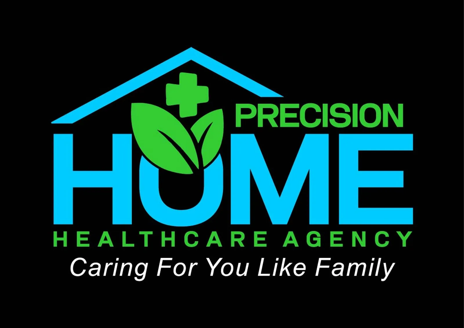 Precision Home Healthcare Agency — Caring For You Like Family
